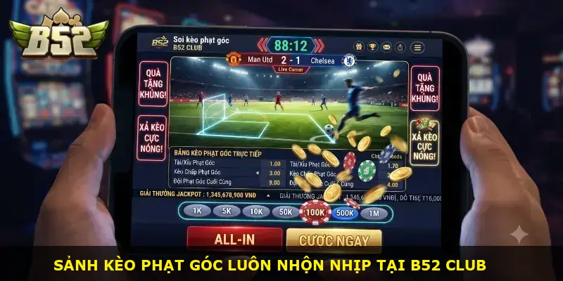 Soi kèo phạt góc B52 CLUB - ảnh 1