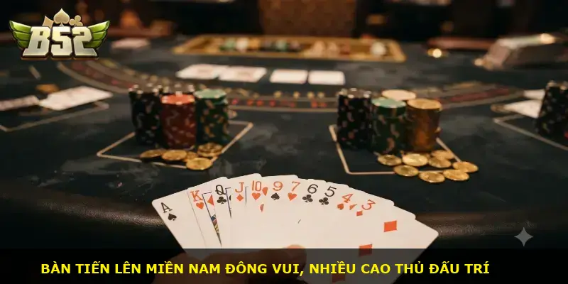 Tiến lên miền Nam B52 CLUB - ảnh 1