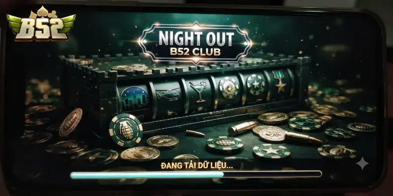 Night Out B52 CLUB cuốn hút với trải nghiệm giải trí đỉnh dành riêng cho bạn