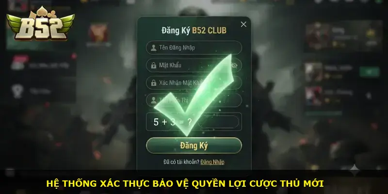 Đăng ký B52 CLUB - ảnh 3