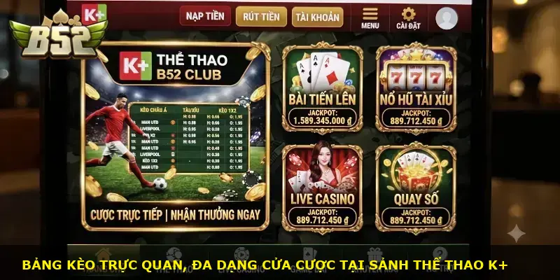 K+ thể thao B52 CLUB - ảnh 2