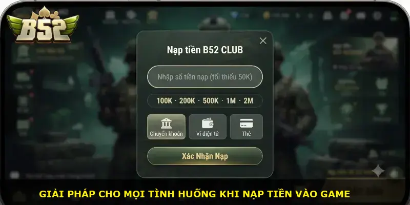 Nạp tiền B52 CLUB - ảnh 3