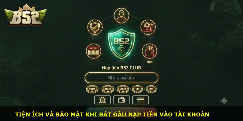 Nạp tiền B52 CLUB - ảnh 1