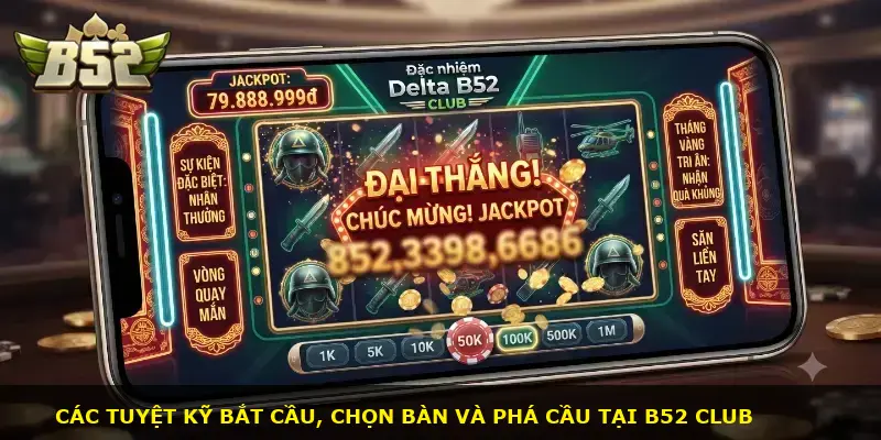Đặc nhiệm Delta B52 CLUB - ảnh 3