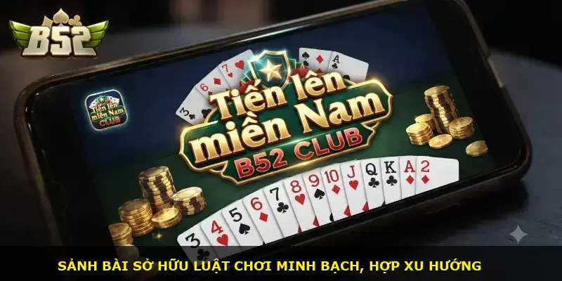 Tiến lên miền Nam B52 CLUB - ảnh 2
